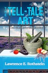 The Tell-Tale Art by Lawrence E. Rothstein